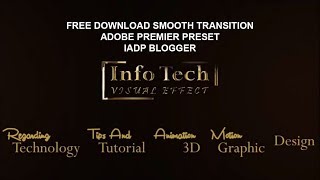 Free Download Smooth Transition Preset Adobe Premiere CS 6/CC