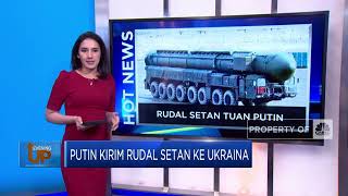 Putin Kerahkan Rudal Setan Hingga Indonesia Memasuki Masa Endemi
