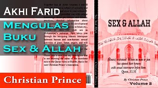 Christian Prince: Akhi Farid Mengulas Buku Sex & Allah