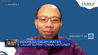 Indonesia Dalam Ikatan "Jalur Sutra" China, Untung Apa Buntung?