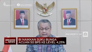 Sah! BI Naikkan Suku Bunga Acuan 50 Bps ke 4,25%