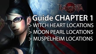 Bayonetta 2 Guide Chapter 1 - Witch Heart | Moon Pearl | Muspelheim Locations