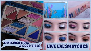 NEW TARTE HIGH TIDES & GOOD VIBES PALETTE - EYE SWATCHES - TARTE RAINFOREST OF THE SEA PALETTE 2019