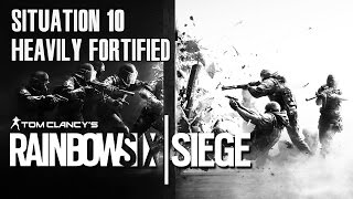Rainbow Six Siege - Situation 10: Heavily Fortified
