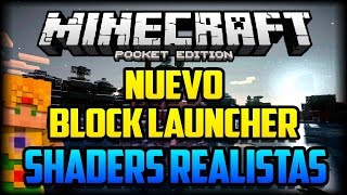 Nuevo Block Launcher + Shaders Realistas para Minecraft PE 0.15.6