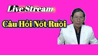 ?Live Stream Chia Sẻ Kinh Nghiệm  Nốt Ruồi .Xem Chỉ Tay nhân tướng học