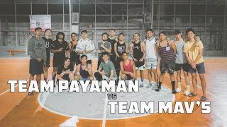 TEAM PAYAMAN VS TEAM MAV'S (DUROG NA DUROG KAMI THOLS HAHAHA)