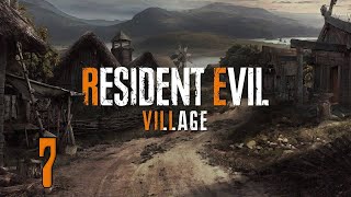 18+ Прохождение Resident Evil Village Серия 7 "Мародёр в деревне"
