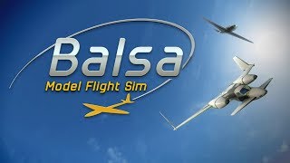 Balsa Model Flight Simulator - Early Access Trailer