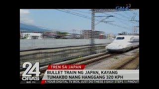 24 Oras: Bullet train ng Japan, kayang tumakbo nang hanggang 320 KPH