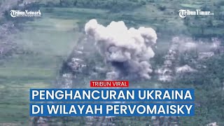 Titik Pertahanan Ukraina di Pervomaisky Diserang Habis-habisan Artileri Rusia