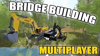 FARMING SIMULATOR 2017 | BRIDGE BUILDING | TROUBLES | MULTIPLAYER