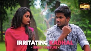 Irritating Kadhal (Sweet Torture) - #LoveEpisode1 | #Narikootam #8
