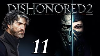 Dishonored 2 - Часть 11 - Тайны Механического Особняка!