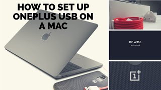 OnePlus 6 USB Transfer Set Up On a Mac!