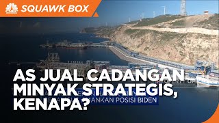 AS Jual Cadangan Minyak Strategis, Ini Alasannya?