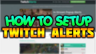 How To Setup Twitch Alerts With XSplit & OBS - Follower/Subscriber/Donation Stream Notification