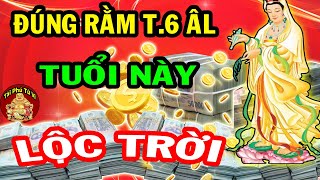 Chúc Mừng 3 Con Giáp Nhận Lộc Trời Ban Giàu Nhanh Như Chớp Đúng Rằm Tháng 6 ÂL