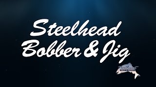 Northwest Bait & Scent - Steelhead Bobber & Jig