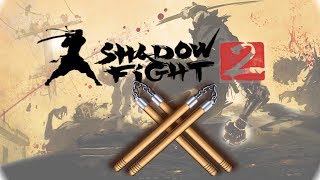 Shadow Fight 2 (БОЙ С ТЕНЬЮ 2) - ЛУЧШИЕ НУНЧАКИ