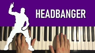 HOW TO PLAY - FORTNITE - Headbanger (Piano Tutorial Lesson)