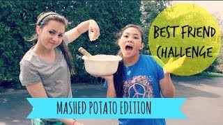Best Friend Challenge ft. Steph | Mashed Potato Edition