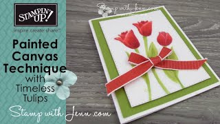 Painted Canvas Technique with Timeless Tulips & Blends Markers