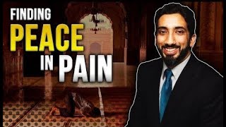 Finding Peace In Pain - Digital Ummah  *LIFE CHANGING VIDEO*