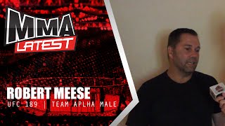 UFC 189 Interview | Robert Meese of Team Alpha Male | MMA Latest News