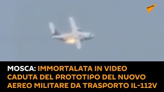 #Mosca, immortalata in video caduta del prototipo del nuovo aereo militare da trasporto Il-112V