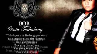 Bob Cinta Terhalang With Lyrics