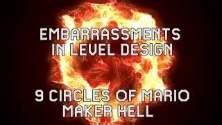 Mario Maker Embarrassments in Level Design - 9 Circles of Mario Maker Hell