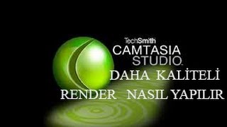 CAMTASİA STUDİO 8 KALİTELİ RENDER NASIL YAPILIR