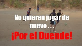 No quieren jugar de nuevo... ¡Por el Duende!