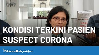 Kabar Terbaru Pasien Terobservasi Virus Corona di RS Hasan Sadikin Bandung