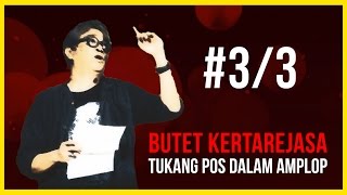 Butet Kertarejasa: Tukang Pos dalam Amplop 3/3