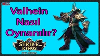 Valhein Nasıl Oynanır? | Kahraman Rehberi | 5v5 | Strike of Kings