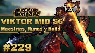 ? VIKTOR MID | Maestrias, Runas y Objetos/Build | Vídeo Gameplay | No Guía | Parche/Temporada (S6)