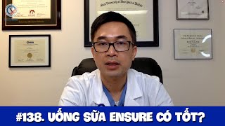 #138. Sữa Ensure có tốt cho sức khỏe?