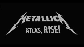 Metallica - Atlas, Rise! [Full HD] [Lyrics]