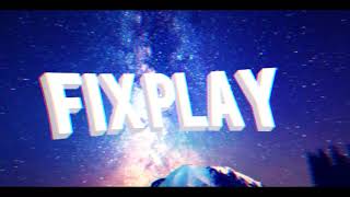 intro для канала Fix Play