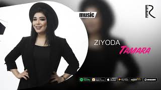 Ziyoda - Tamara | Зиёда - Тамара (music version)