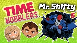 Mr.Shifty #5: Матрица Перезагрузка - Time Wobblers