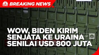 Biden Kirim Bantuan Persenjataan ke Uraina Senilai USD 800 Juta