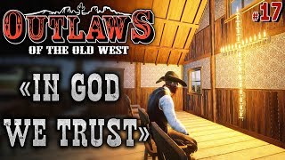Outlaws of the Old West #17 ? - Оформление Церкви - Установка Фонарей