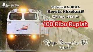 Mencoba Kereta Eksekutif Bima Malang- Jakarta 100 Ribu