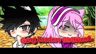 The Gang Leaders Girlfriend (glmm)