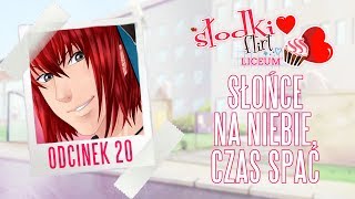 • SŁOŃCE NA NIEBIE, CZAS SPAĆ ?? Słodki Flirt Liceum ??Odcinek 20 [1/2]