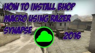 HOW TO INSTALL BHOP MACRO FOR CSGO (Razer Synapse)
