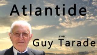 Atlantide avec Guy Tarade